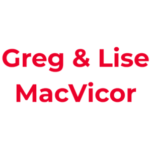 Greg & Lise MacVicor